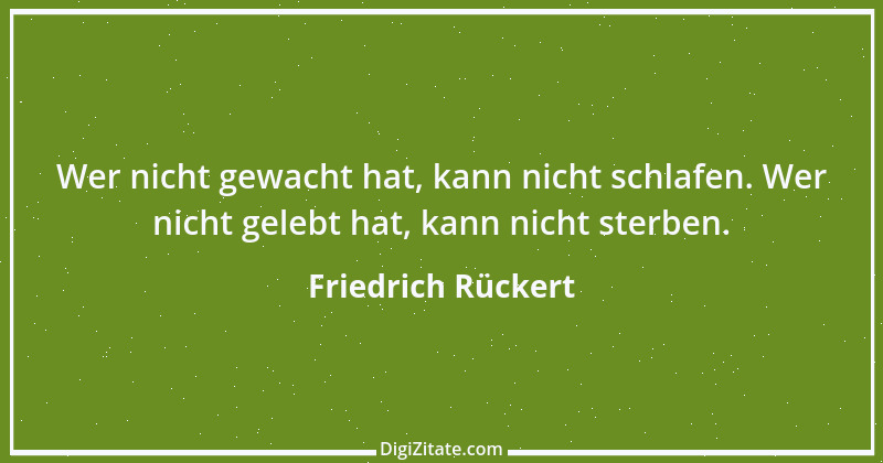 Zitat von Friedrich Rückert 247