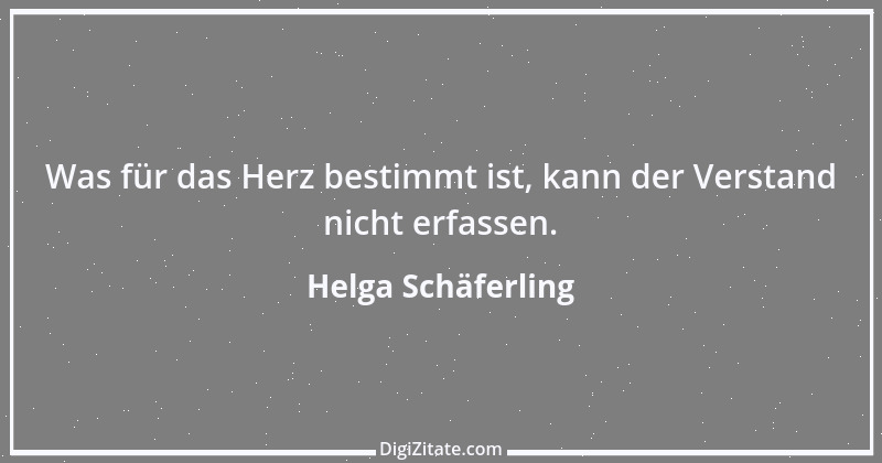 Zitat von Helga Schäferling 33