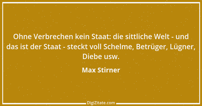 Zitat von Max Stirner 22