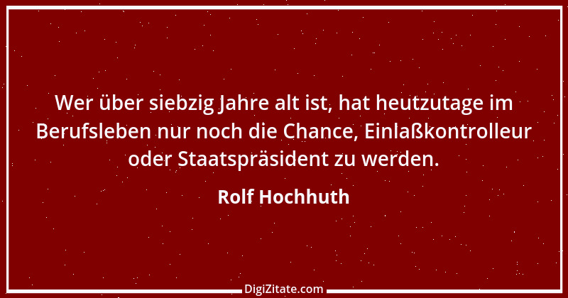 Zitat von Rolf Hochhuth 46