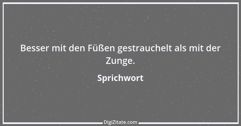 Zitat von Sprichwort 5270