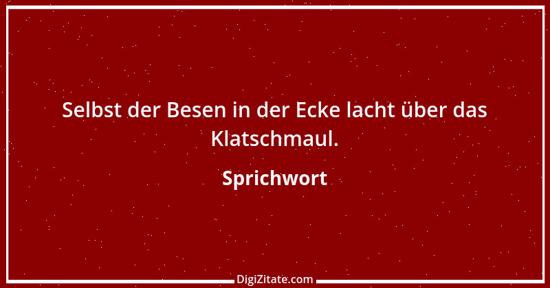 Zitat von Sprichwort 8270