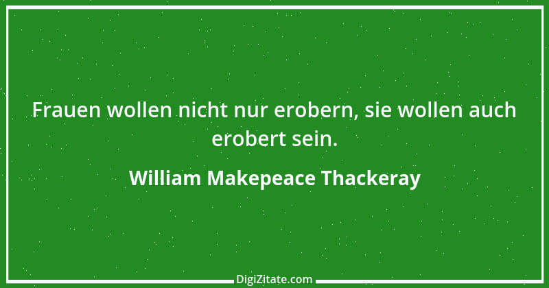 Zitat von William Makepeace Thackeray 14