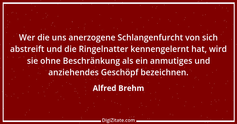 Zitat von Alfred Brehm 120