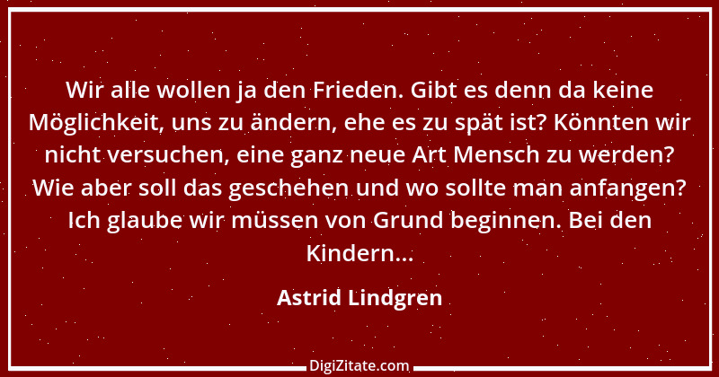 Zitat von Astrid Lindgren 1