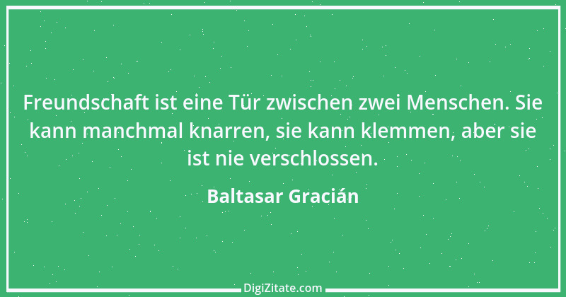 Zitat von Baltasar Gracián 84