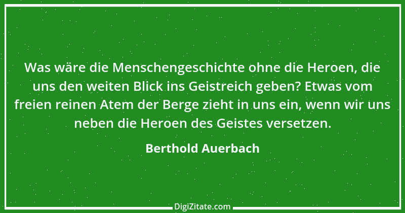 Zitat von Berthold Auerbach 124