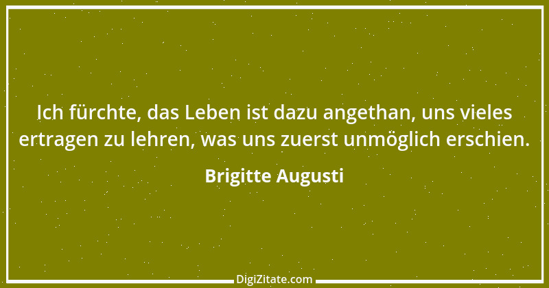 Zitat von Brigitte Augusti 2