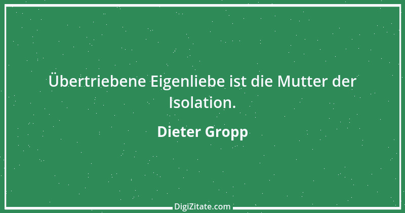 Zitat von Dieter Gropp 24