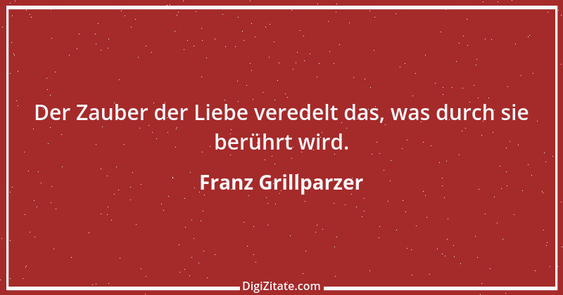 Zitat von Franz Grillparzer 125