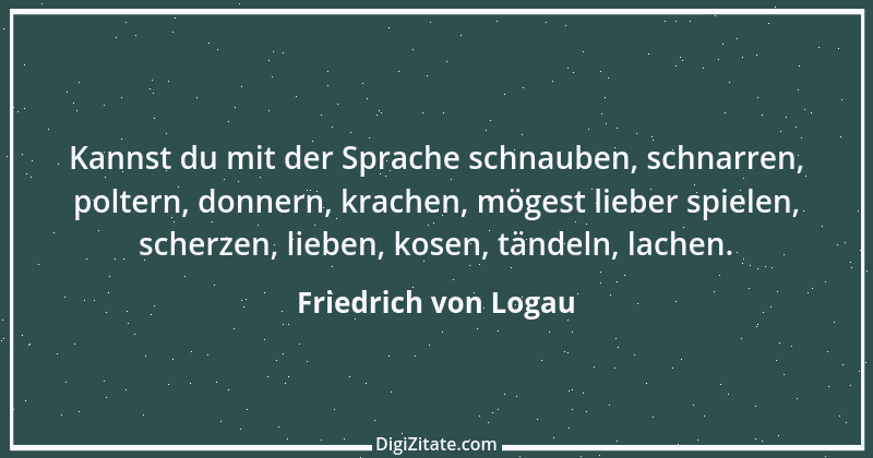 Zitat von Friedrich von Logau 34