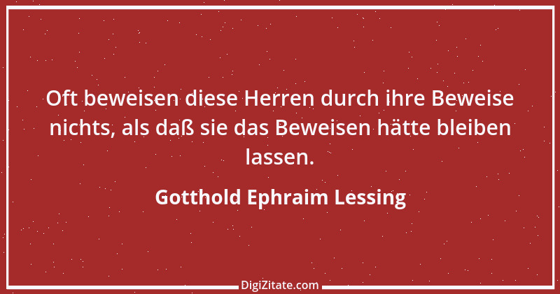 Zitat von Gotthold Ephraim Lessing 201