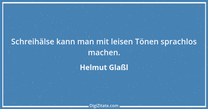 Zitat von Helmut Glaßl 231