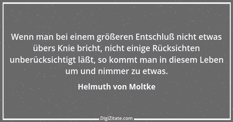 Zitat von Helmuth von Moltke 81