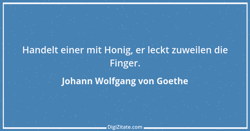 Zitat von Johann Wolfgang von Goethe 4279