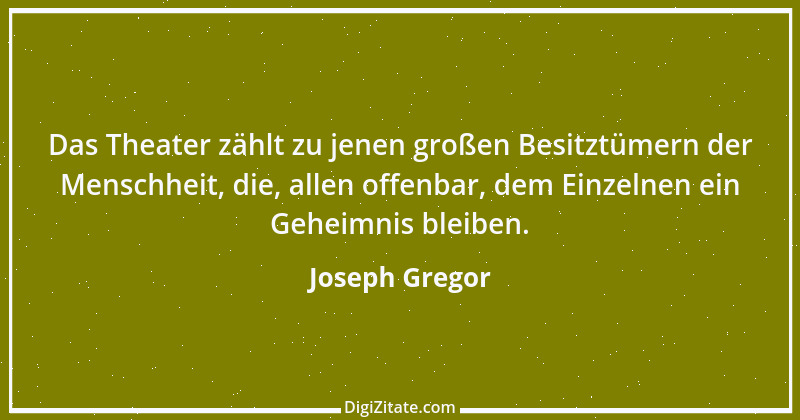 Zitat von Joseph Gregor 1