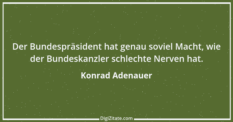 Zitat von Konrad Adenauer 48