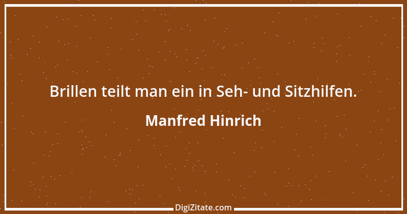 Zitat von Manfred Hinrich 3453