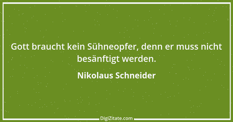 Zitat von Nikolaus Schneider 2