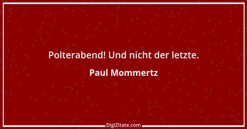 Zitat von Paul Mommertz 1