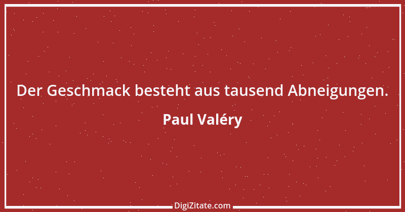 Zitat von Paul Valéry 46