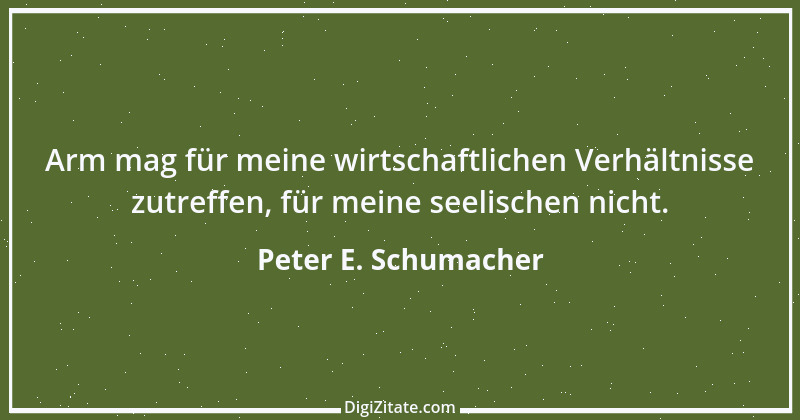 Zitat von Peter E. Schumacher 84