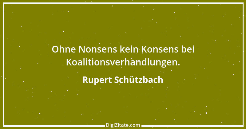 Zitat von Rupert Schützbach 182