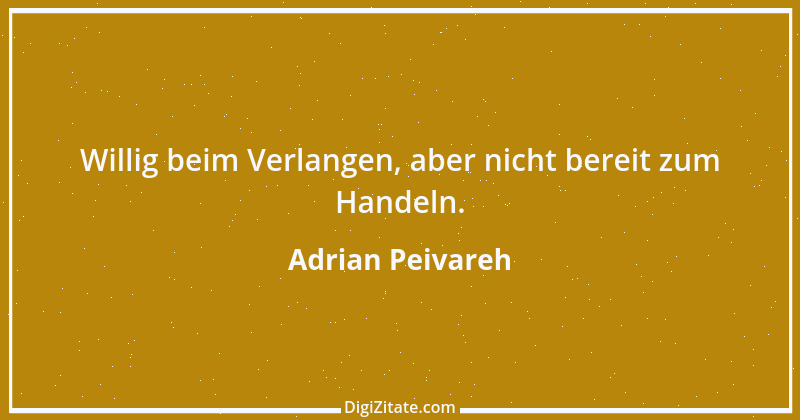 Zitat von Adrian Peivareh 69