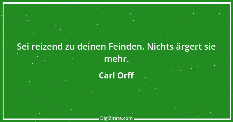 Zitat von Carl Orff 1