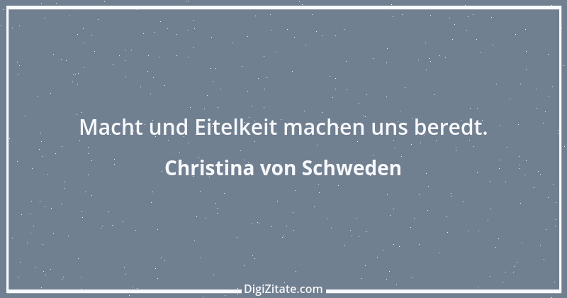 Zitat von Christina von Schweden 12