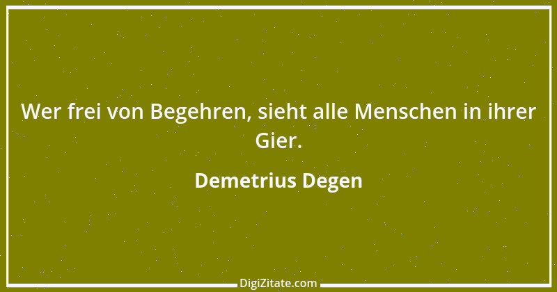 Zitat von Demetrius Degen 21