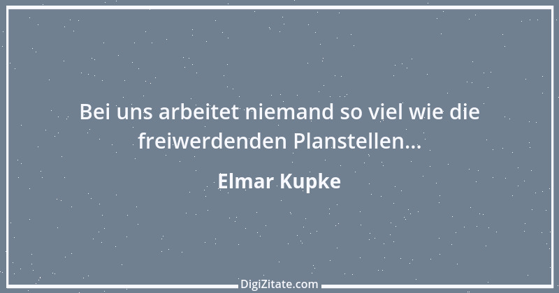 Zitat von Elmar Kupke 610