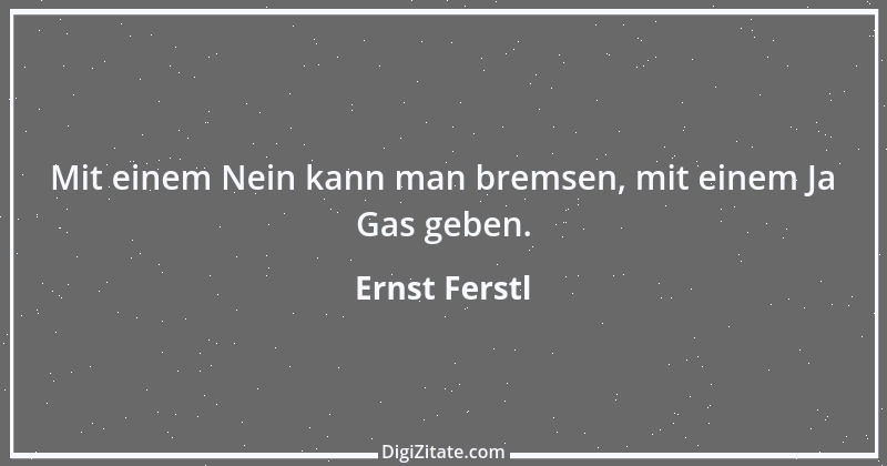 Zitat von Ernst Ferstl 721