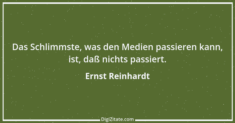 Zitat von Ernst Reinhardt 521