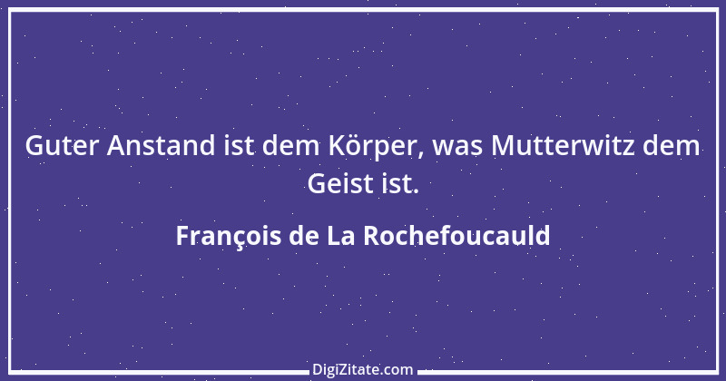 Zitat von François de La Rochefoucauld 193