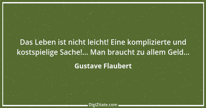 Zitat von Gustave Flaubert 123