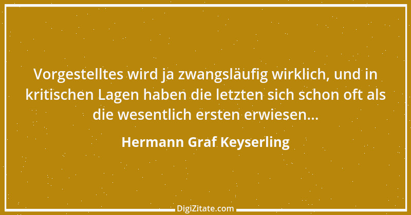 Zitat von Hermann Graf Keyserling 19