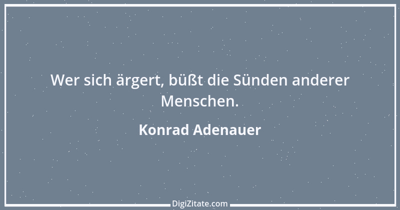 Zitat von Konrad Adenauer 49