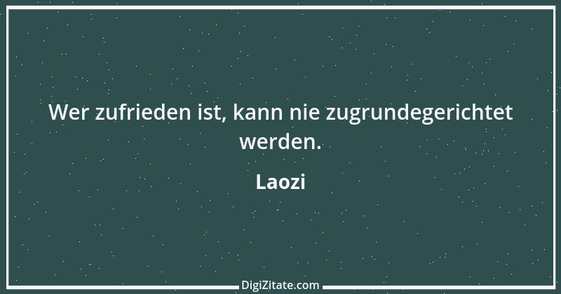 Zitat von Laozi 6