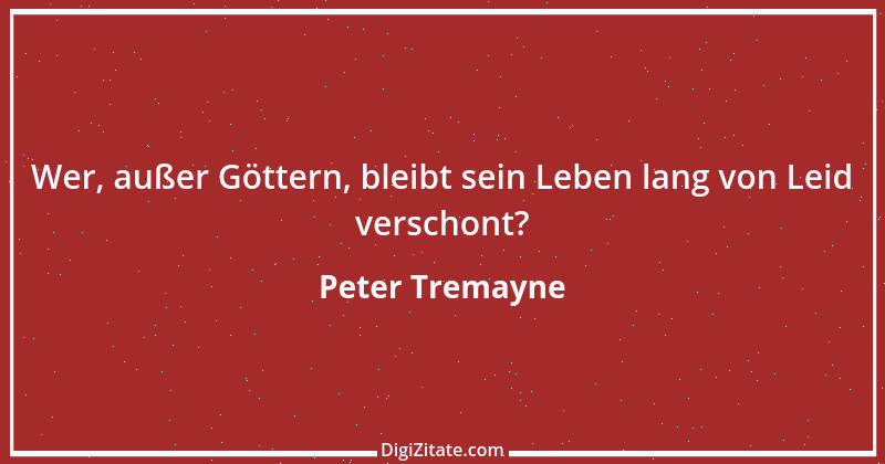 Zitat von Peter Tremayne 101