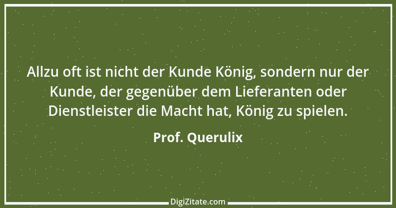 Zitat von Prof. Querulix 572