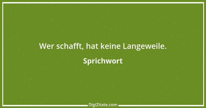 Zitat von Sprichwort 10272