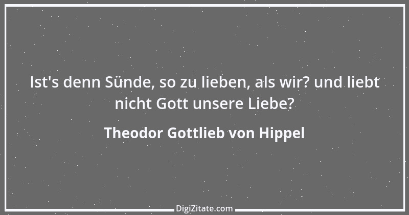 Zitat von Theodor Gottlieb von Hippel 75