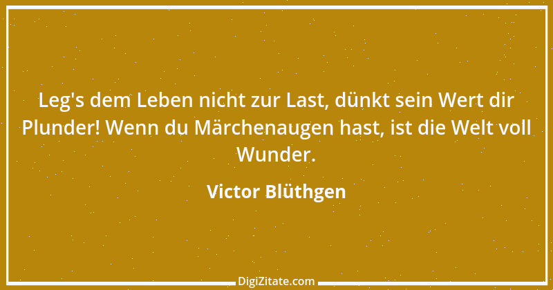 Zitat von Victor Blüthgen 3