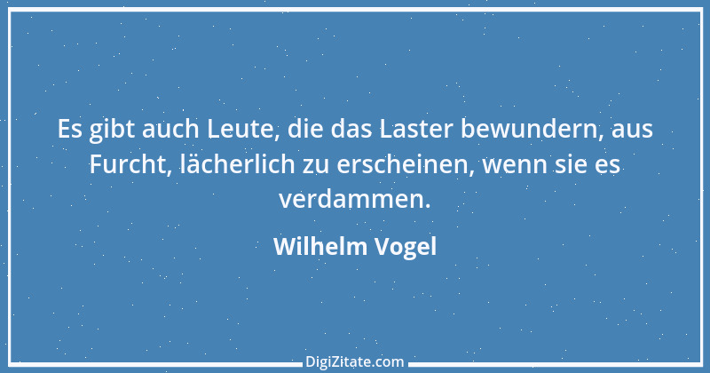 Zitat von Wilhelm Vogel 110