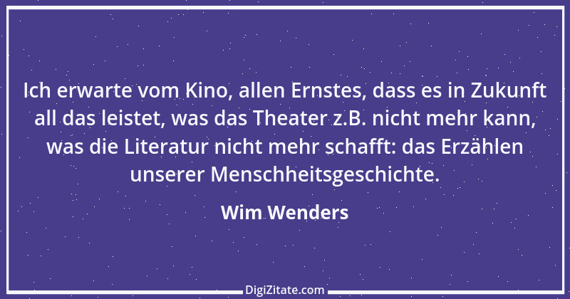 Zitat von Wim Wenders 5