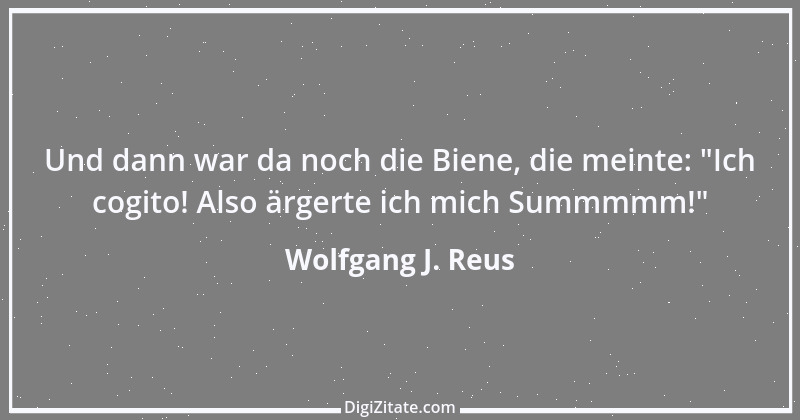 Zitat von Wolfgang J. Reus 120