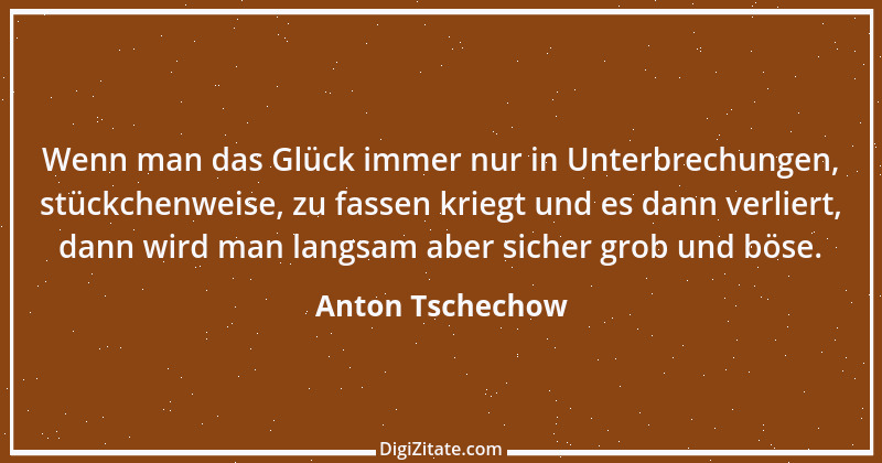 Zitat von Anton Tschechow 14