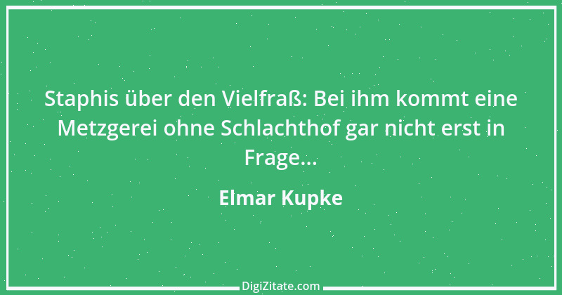 Zitat von Elmar Kupke 611