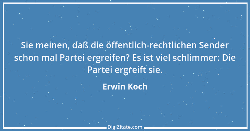 Zitat von Erwin Koch 412